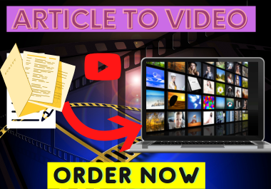 Convert Your Article to Video,  Blog to Video,  Text to Video,  Slideshow Video with Voiceover