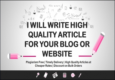 High Quality Articles for your Blog or Website 500+ Words at Cheap Rates