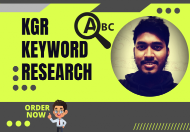 I will do best keyword research with KGR method and depth analysis.