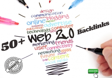 I will provide 50+ web 2.0 High Quality Backlinks and incresse your Website