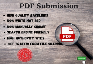 I will do 30 manual PDF submission on top document sharing sites