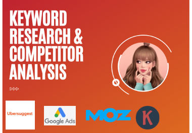 I will complete excellent SEO keyword research and competitor analysis