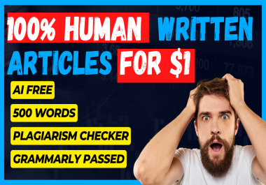 Authentic Handwritten Articles - 100 Human Crafted,  Zero AI