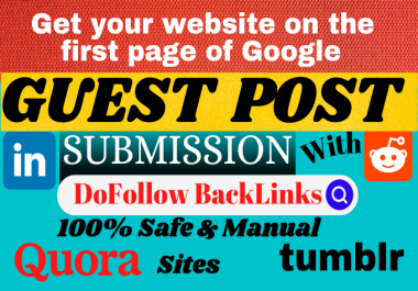 Google Friendly 15 Indexable Guest Post with High DA/PA Sites LinkedIn, Quora, tumblr and Reddit.