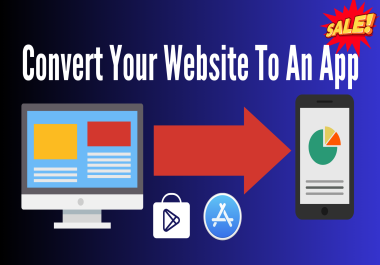 i will Convert Your Website To An Mobile App