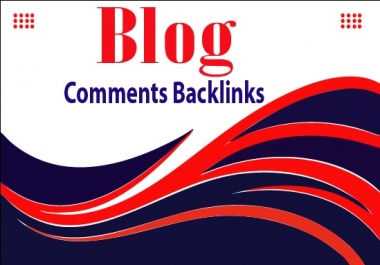 I Will Provide 100 High-quality Blog Comments Backlinks