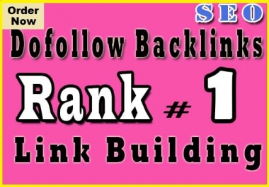 I will create seo dofollow backlinks,  link building.