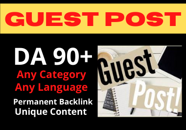 Write and publish10 guest posts on high authority websites DA 90 plus contextual permanent backlinks