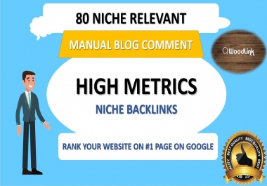 I will do 80 niche relevant manual blog comment backlinks