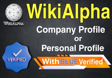 Create Company or Personal Profile On WikAlpha with Blue Verified