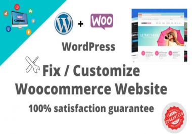 I will fix any woocommerce issues and customize themes in 24 hours