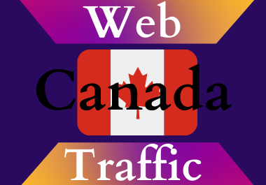 Canada traffic for 30 days Unlimited traffic low bounce google analytics traceable web traffic