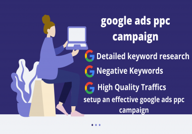 I will setup an effective google ads ppc campaign perfectly