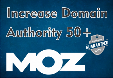 I will increase domain authority da pa 50 plus
