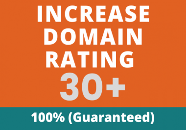 I will increase domain rating ahrefs to dr 30 plus