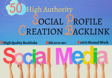 Create 50 HQ Social profile creations SEO backlinks manually