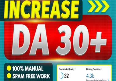 I will increase your website moz da to 30 plus