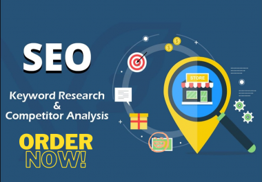 I will do a superb keyword research and competitor analysis that Ranks website fast