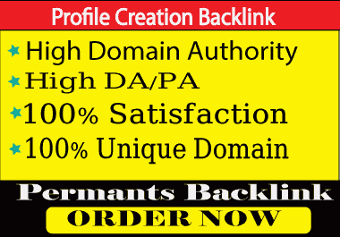 I will create 65 Profile Creation seo backlink with high quality DA PA in manually