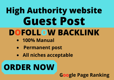 I will do write and publish 4 guest post da 90 with DOFOLLOW backlink