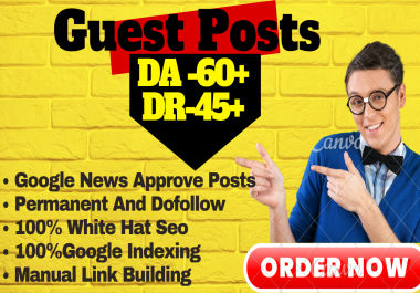 write and publish 1 guest post website,  high da 60 guest post google news approved
