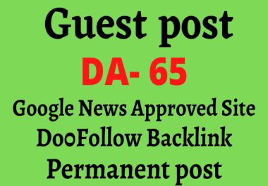 guest post on da 60 google news approved permanent dof0llow post