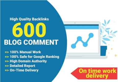 600 High metric Do-Follow Blog Comments