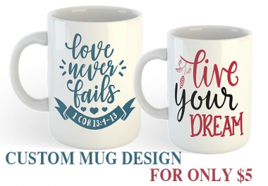 I will create custom mug design in 6hrs