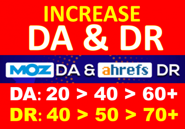 I will Increase Domain Authority / Domain Rating DR / DA 30 to 60+