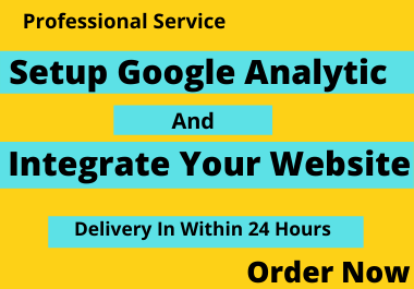I Will Setup Google Analytic And Integrate To Your Website