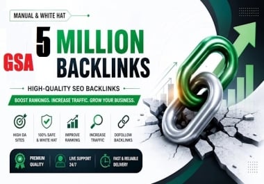 5,000,000/5 Million Verified GSA SEO Backlinks for Website ranking