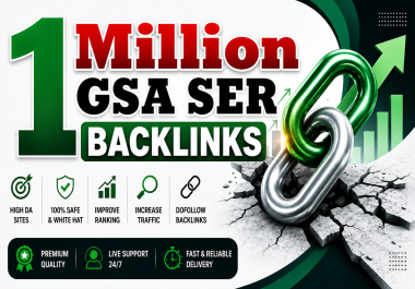 1000,000 Verified GSA SEO Backlinks for website ranking on google