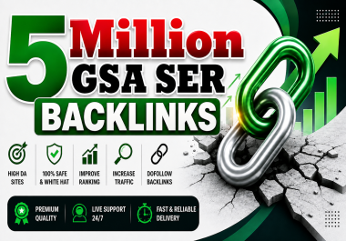 5,000,000/5 Million Verified GSA SEO Backlinks for Website ranking