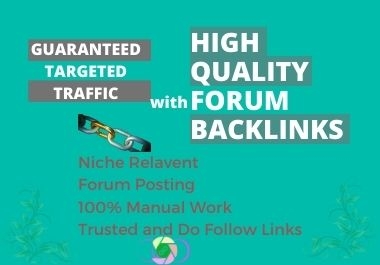 I will do niche related HQ 50 forum posting backlinks manually