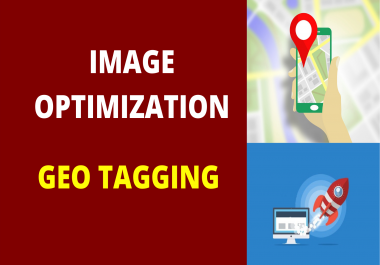 I will do image optimization with geotagging for super local SEO