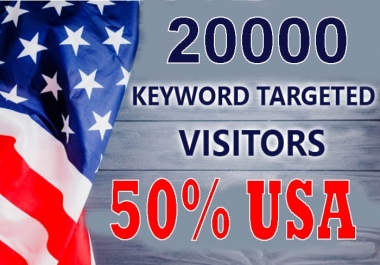 20,000 real keyword targeted USA website traffic