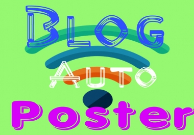 Blog Auto Poster for Blogger in Digital Marketing