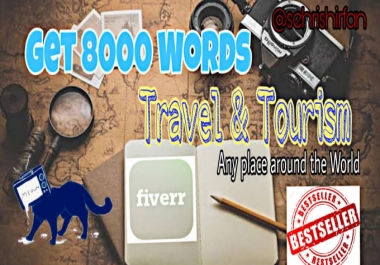 I will write a 600 word article on travelling and tourism