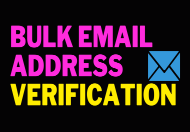 I Will Provide Bulk Email Address Verification