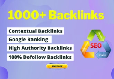I create 1000 SEO dofollow backlinks for google ranking