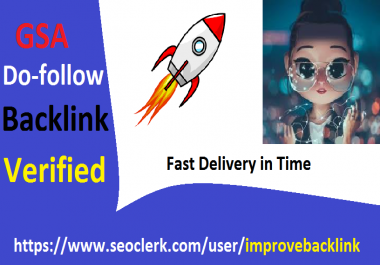 Powerful 200,000 GSA verified SEO Ser backlink High Authority Do-follow Google Top Rank