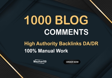 I Will Create Manually 1000 dofollow Blog Comments Backlinks