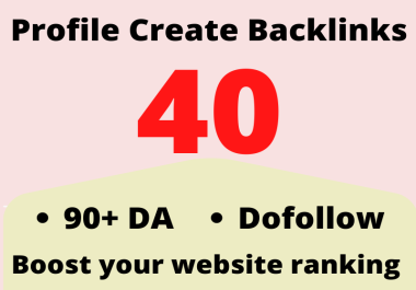 Dofollow 40 High Authority Profile Backlinks Creation