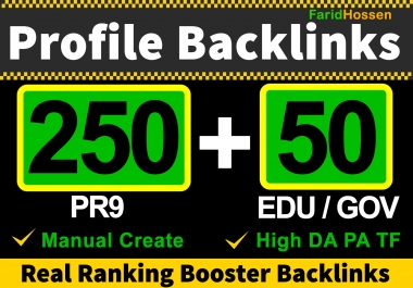 Handmade 250 PR9 + 50 EDU GOV High Authority Profile Backlinks,  Real Ranking Booster