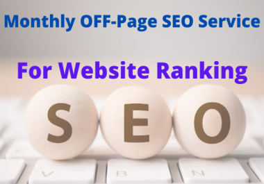 Monthly Off-Page SEO Services for Website Ranking