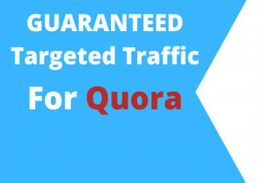 Guaranted Niche related Targeted Traffic with 10 Quora Answer