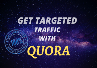 Guaranteed targeted traffic With 35 Quora answers