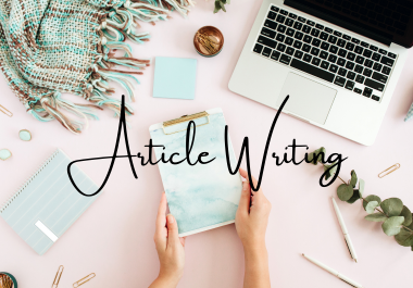 3000 words unique seo Article writing/blog post writing on any topic