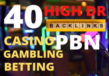 40 high dr pbn backlinks for casino poker gambling ranking fast