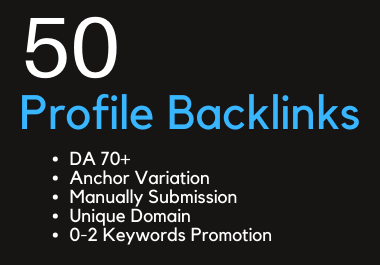 Manually create 50 High Quality DA/PA Profile Backlinks for Boost your Website
